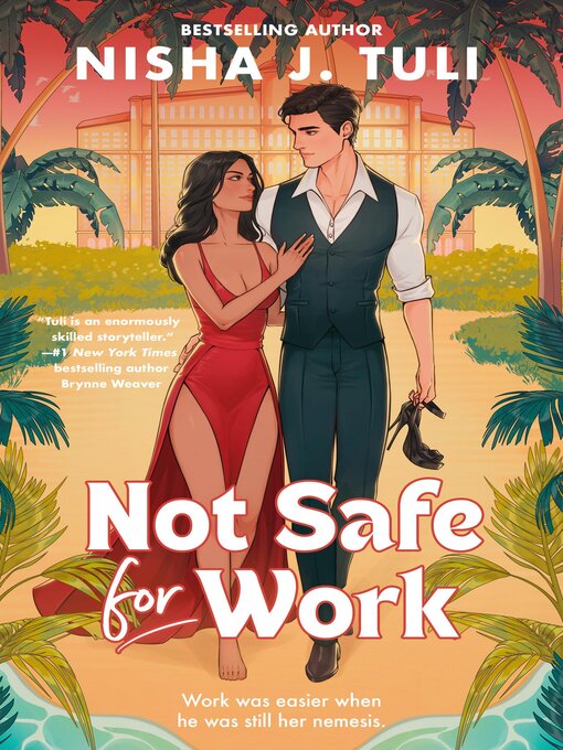 Title details for Not Safe for Work by Nisha J. Tuli - Wait list